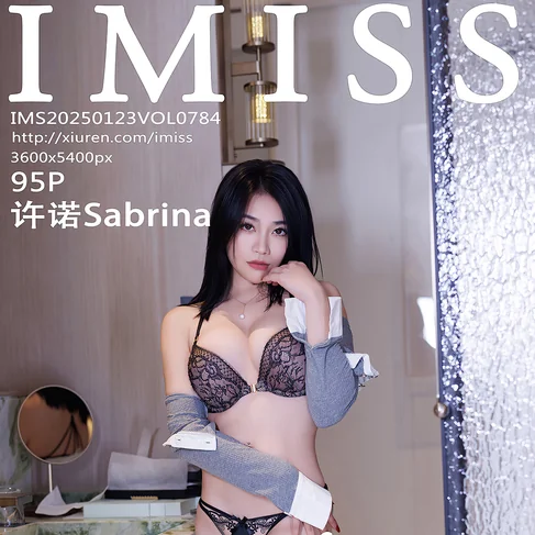 [IMISS爱蜜社] 2025.01.23 No.784 许诺Sabrina
